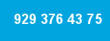 929 376 43 75